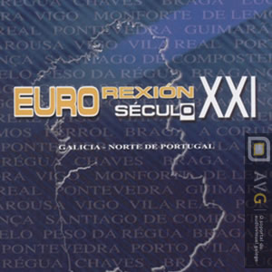 Euro Rexin sculo XXI, Galicia - Norte de Portugal