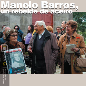Manolo Barros, un rebelde de aceiro
