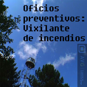 Oficios preventivos: Vixilante de incendios