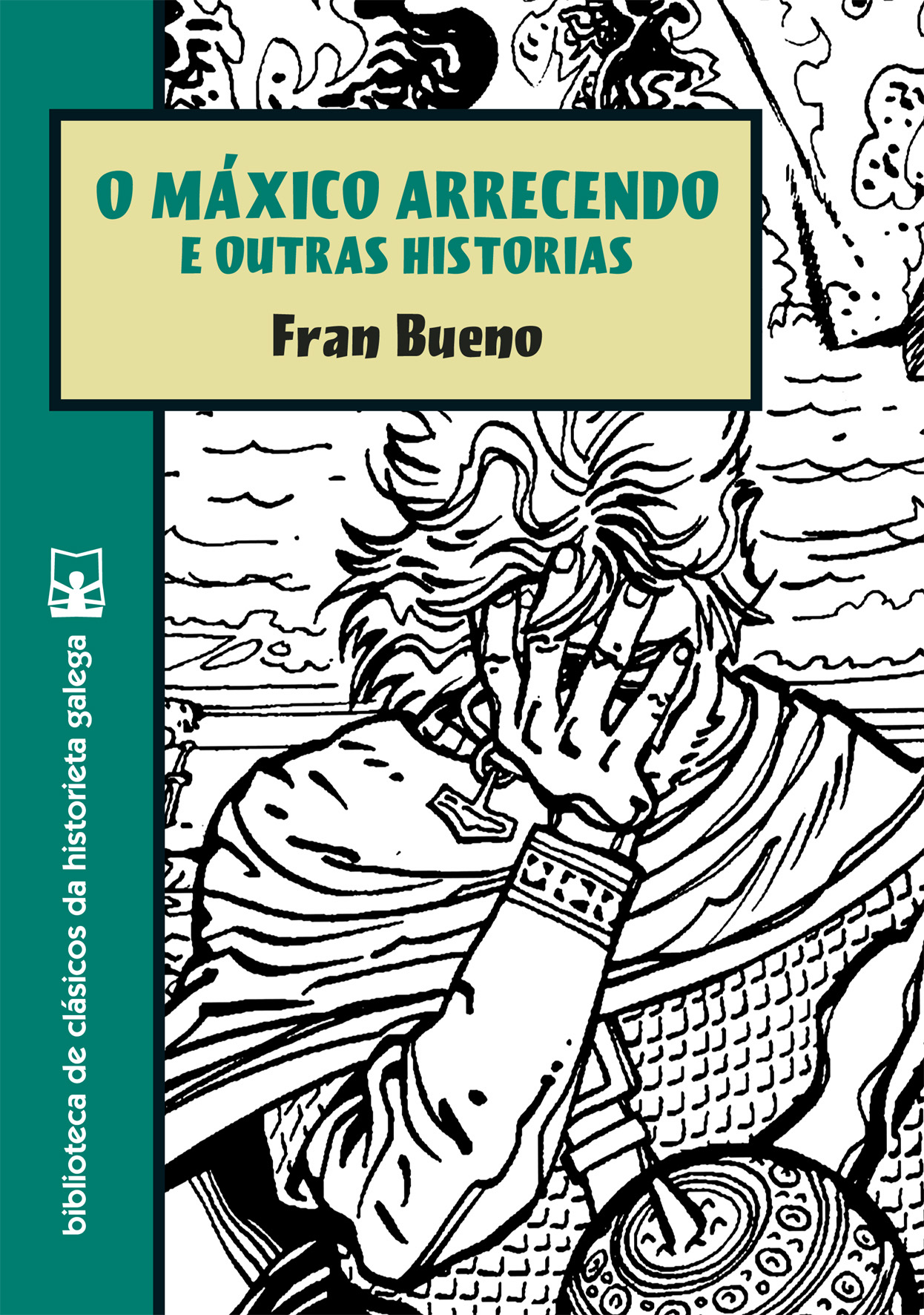 Portada de O mxico arrecendo e outras historias