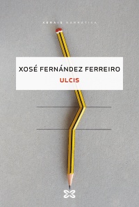 Capa de 'Ulcis' (Eds. Xerais), libro póstumo de Fernández Ferreiro