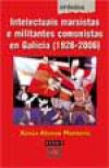 Portada de Intelectuais marxistas e militantes comunistas en Galicia (1920-2006)