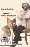 Portada de A verdade como mal menor