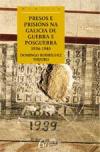 Portada de Presos e prisins na Galicia de guerra e posguerra 1936-1945