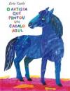 Portada de O artista que pintou un cabalo azul