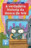 Portada de A verdadeira historia da mosca da tele