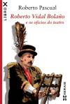 Portada de Roberto Vidal Bolao e os oficios do teatro