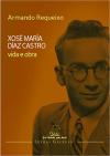 Portada de Vida e obra Xos Mara Daz Castro.