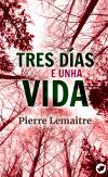 Portada de Tres das e unha vida