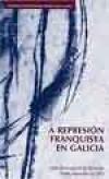 Portada de A represin franquista en Galicia