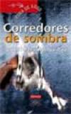 Portada de Corredores de sombra