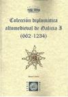Portada de Coleccin diplomtica altomedieval de Galicia I (662-1234)