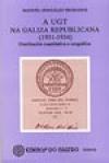 Portada de A UGT na Galiza republicana (1931-1934)